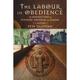 Labour of Obedience: The Benedictines of Pershore Nashdom and Elmore a History (Paperback)