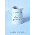 Ten Poems to Change Your Life (Hardcover)