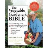 Vegetable Gardener s Bible 2nd Edition - Paperback