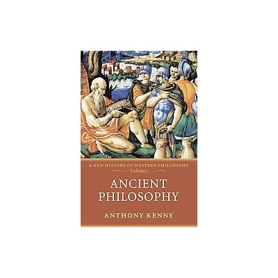 Ancient Philosophy by Anthony Kenny (Paperback - Oxford Univ Pr)