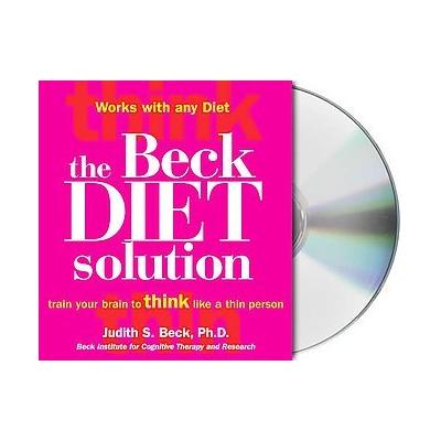 The Beck Diet Solution by Judith S. Beck (Compact Disc - Abridged)
