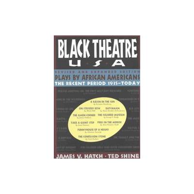 Black Theatre USA by Ted Shine (Paperback - Revised; Expanded)
