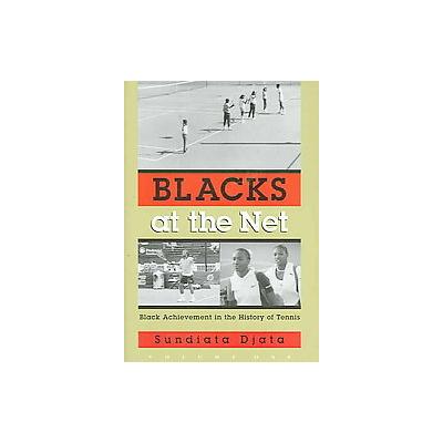 Blacks at the Net by Sundiata Djata (Hardcover - Syracuse Univ Pr)