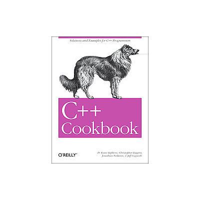 C++ Cookbook by Jeff Cogswell (Paperback - O'Reilly & Associates, Inc.)