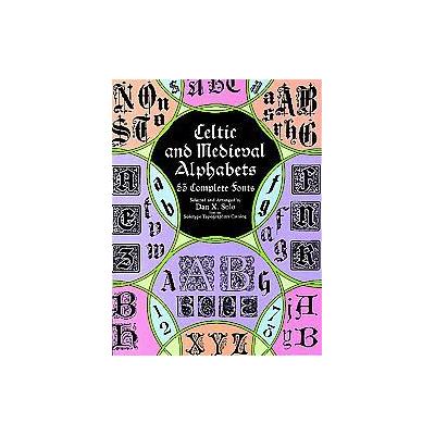 Celtic and Medieval Alphabets by Dan X. Solo (Paperback - Dover Pubns)