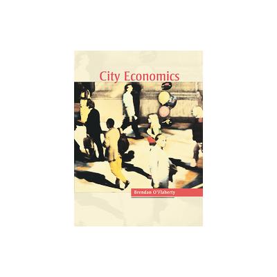 City Economics by Brendan O'Flaherty (Hardcover - Harvard Univ Pr)