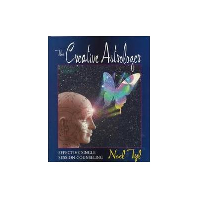The Creative Astrologer by Noel Tyl (Paperback - Llewellyn Worldwide Ltd)