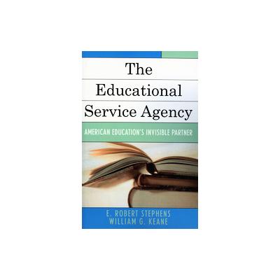 The Educational Service Agency by William G. Keane (Paperback - Univ Pr of Amer)