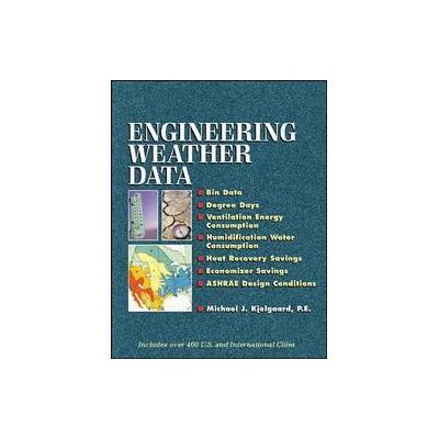 Engineering Weather Data by Michael J. Kjelgaard (Hardcover - McGraw-Hill Professional Pub)