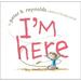 I m Here (Hardcover)