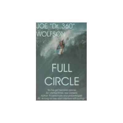 Full Circle by Joe Wolfson (Paperback - Malvern Pub Co Ltd)