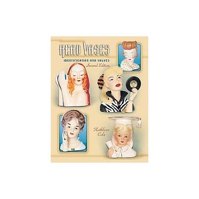 Head Vases by Kathleen Cole (Paperback - Illustrated)