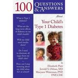 100 Questions & Answers about: 100 Q&as about Your Child s Type 1 Diabetes (Paperback)