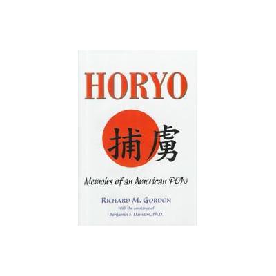 Horyo by Richard M. Gordon (Hardcover - Paragon House)