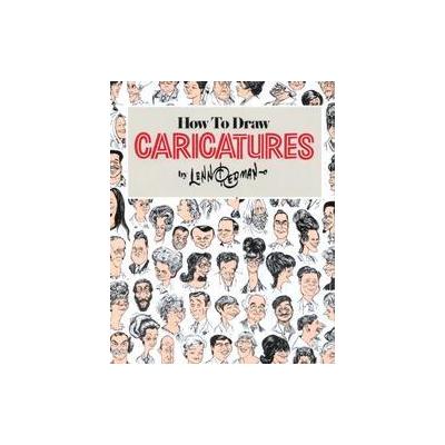 How to Draw Caricatures by Lenn Redman (Paperback - Contemporary Books)