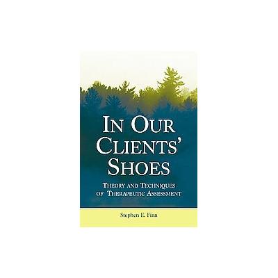 In Our Clients' Shoes by Stephen E. Finn (Hardcover - Lawrence Erlbaum Assoc Inc)