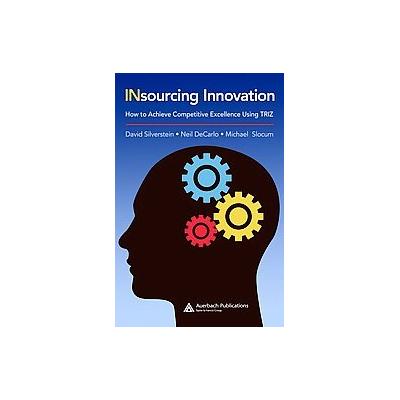 INsourcing Innovation by Neil Decarlo (Hardcover - Auerbach Pub)