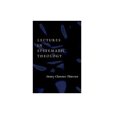 Lectures in Systematic Theology by Vernon D. Doerksen (Paperback - Revised)