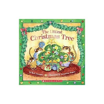The Littlest Christmas Tree by R. A. Herman (Paperback - Cartwheel Books)