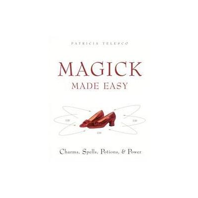 Magick Made Easy by Patricia Telesco (Paperback - Harperone)