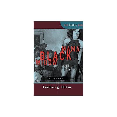 Mama Black Widow by Iceberg Slim (Paperback - W W Norton & Co Inc)