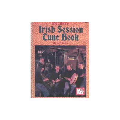 Mel Bay's Irish Session Tune Book by Cari Fuchs (Paperback - Mel Bay Pubns)