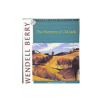 The Memory of Old Jack by Wendell Berry (Compact Disc - Unabridged)