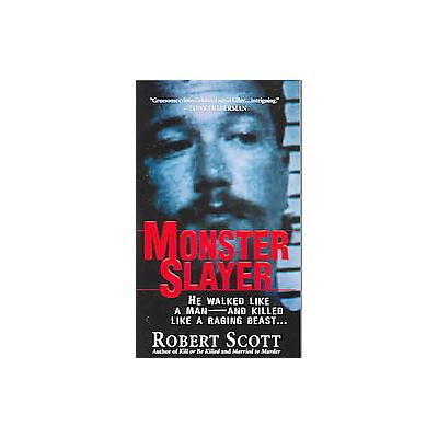 Monster Slayer by Robert Scott (Paperback - Pinnacle Books)