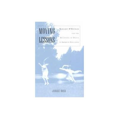 Moving Lessons by Janice Ross (Paperback - Univ of Wisconsin Pr)