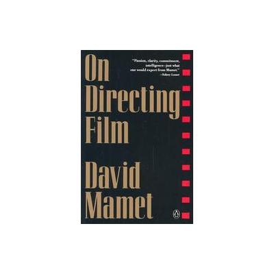 On Directing Film by David Mamet (Paperback - Reprint)