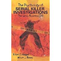 The Psychology of Serial Killer Investigations by Robert D. Keppel (Hardcover - Academic Pr)