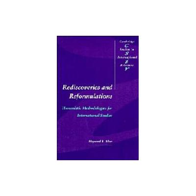 Rediscoveries and Reformulations by Hayward R. Alker (Paperback - Cambridge Univ Pr)