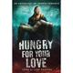 Hungry for Your Love (Paperback)