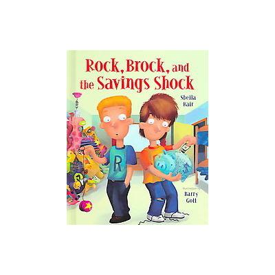 Rock, Brock, And the Savings Shock by Sheila Bair (Hardcover - Albert Whitman & Co)