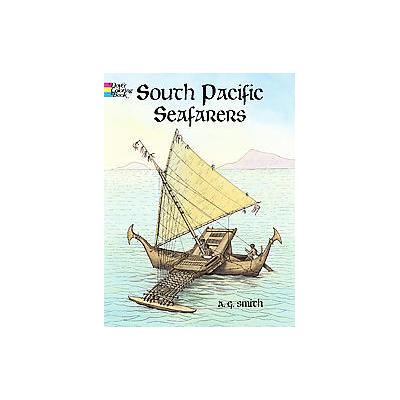 South Pacific Seafarers by A. G. Smith (Paperback - Dover Pubns)