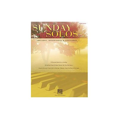 Sunday Solos for Piano - Preludes, Offertories and Postludes (Paperback - Hal Leonard Corp)