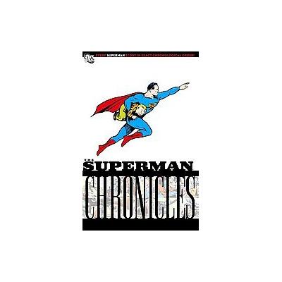The Superman Chronicles 3 by Jerry Siegel (Paperback - DC Comics)
