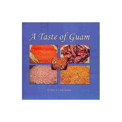 A Taste of Guam by Paula Ann Lajan Quinene (Paperback - Infinity Pub)