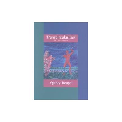 Transcircularities by Quincy Troupe (Hardcover - Coffee House Pr)