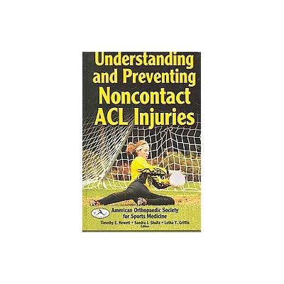 Understanding and Preventing Noncontact Acl Injuries by Letha Y. Griffin (Hardcover - HumanKinetics)