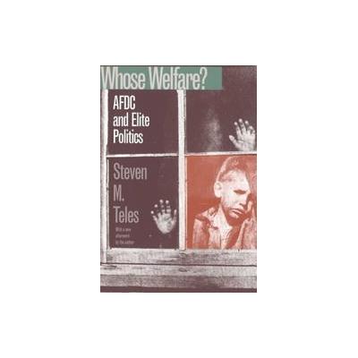 Whose Welfare by Steven M. Teles (Paperback - Reprint)