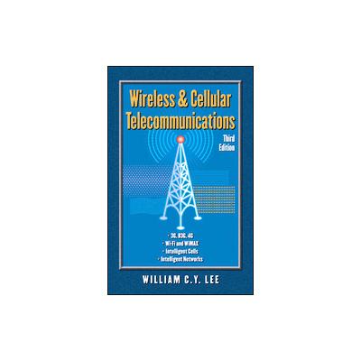 Wireless & Cellular Telecommunications by William C. Y. Lee (Hardcover - McGraw-Hill Professional Pu