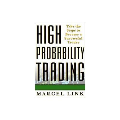 High-Probability Trading by Marcel Link (Hardcover - McGraw-Hill)