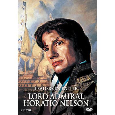 Leaders in Battle: Lord Admiral Horatio Nelson [DVD]