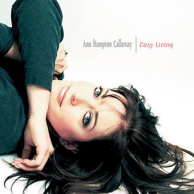 Easy Living by Ann Hampton Callaway (CD - 03/22/2005)