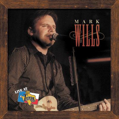 Live at Billy Bob's Texas by Mark Wills (CD - 06/28/2005)