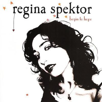 Begin to Hope by Regina Spektor (CD - 06/13/2006)