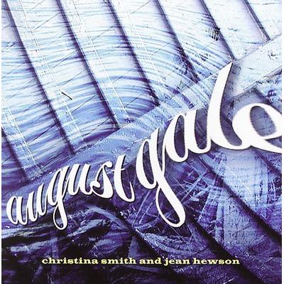 August Gale * by Christina Smith/Jean Hewson (CD - 11/28/2005)