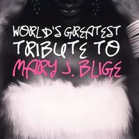 World's Greatest Tribute to Mary J. Blige by Various Artists (CD - 07/18/2006)