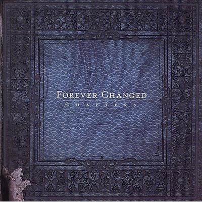 Chapters * by Forever Changed (CD - 05/02/2006)